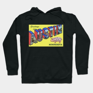 Greetings from Austin, Minnesota - Swine Capital of the World: Vintage Large Letter Postcard Hoodie